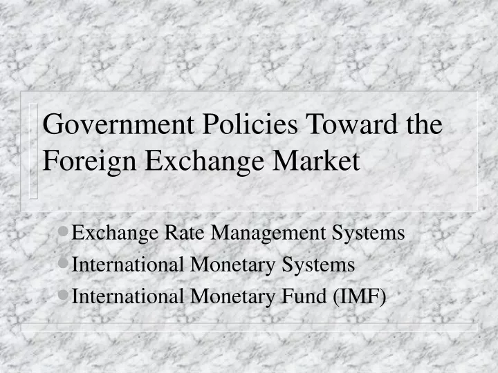 government policies toward the foreign exchange market