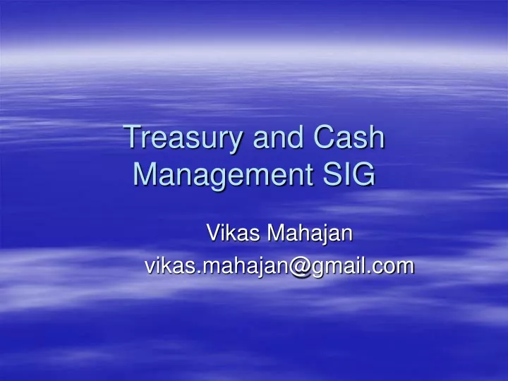 treasury and cash management sig