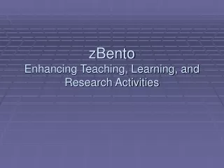 zBento Enhancing Teaching, Learning, and Research Activities