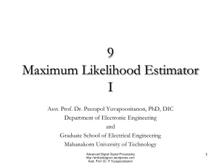 9 Maximum Likelihood Estimator I
