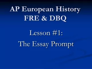 Lesson #1: The Essay Prompt