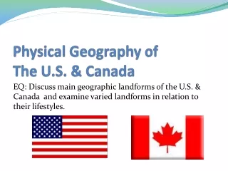 Physical Geography of  The U.S. &amp; Canada