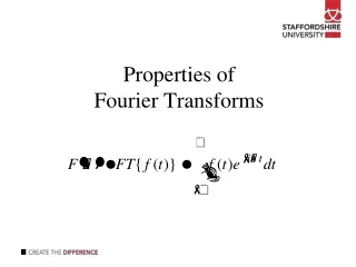 Properties of  Fourier Transforms