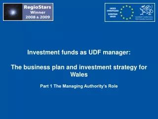 Investment funds as UDF manager: The business plan and investment strategy for Wales