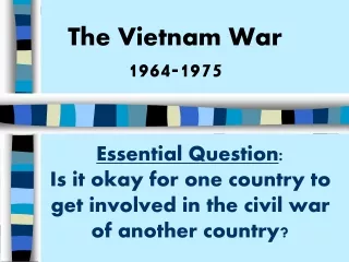 The Vietnam War 1964-1975