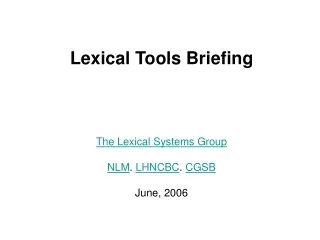 Lexical Tools Briefing