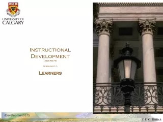 Instructional Development  (EDER675) February10 , Learners