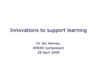 Innovations to support learning