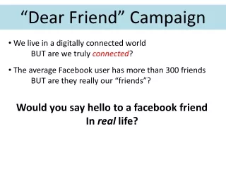 “Dear Friend” Campaign