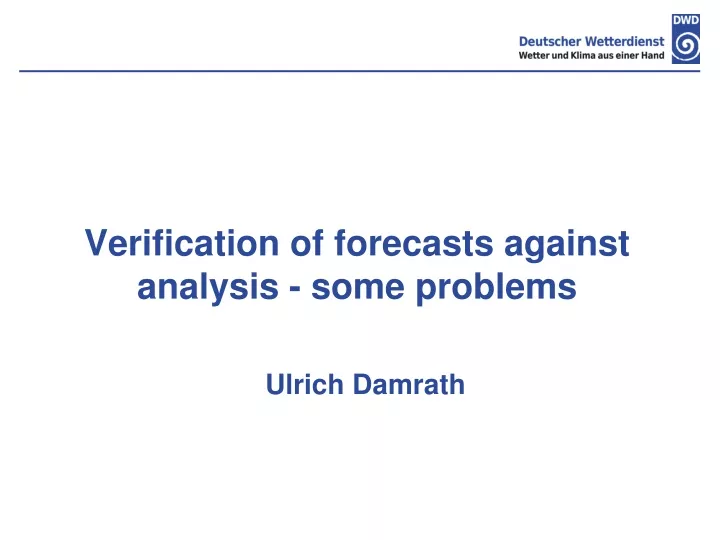 verification of forecasts against analysis some problems