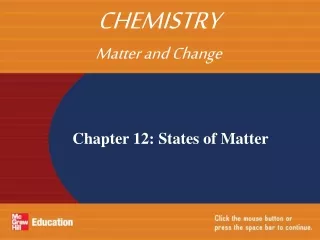 Chapter 12: States of Matter