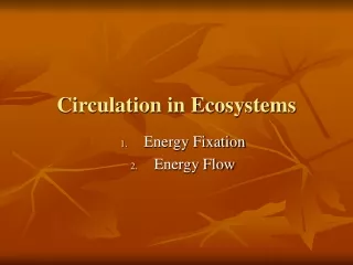 Circulation in Ecosystems