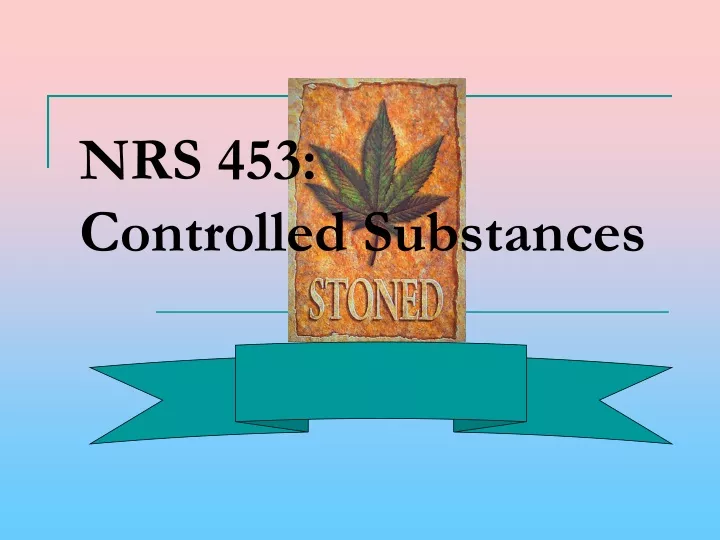 nrs 453 controlled substances