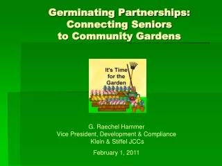 Germinating Partnerships:  Connecting Seniors  to Community Gardens