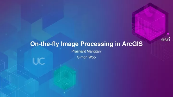 on the fly image processing in arcgis