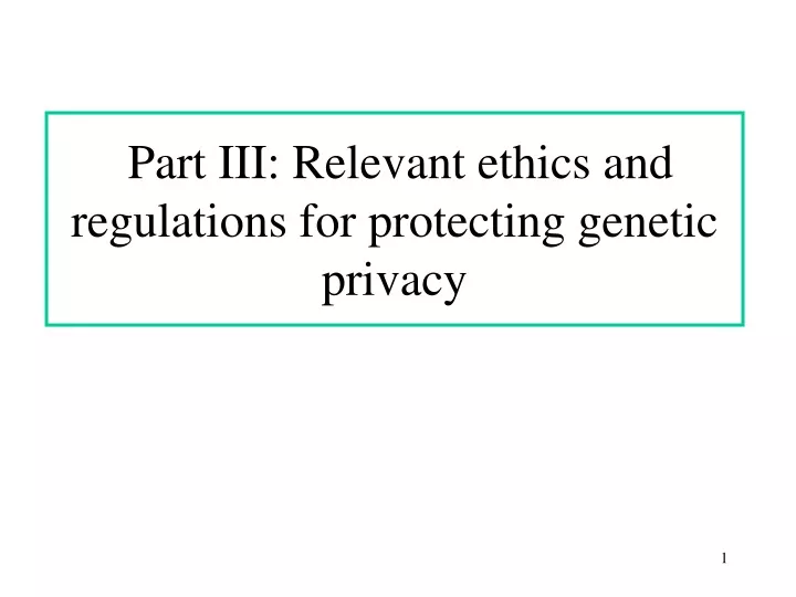 part iii relevant ethics and regulations