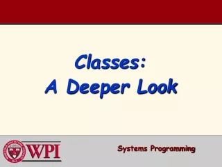 Classes: A Deeper Look