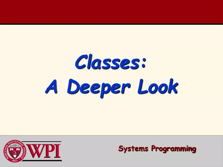 classes a deeper look