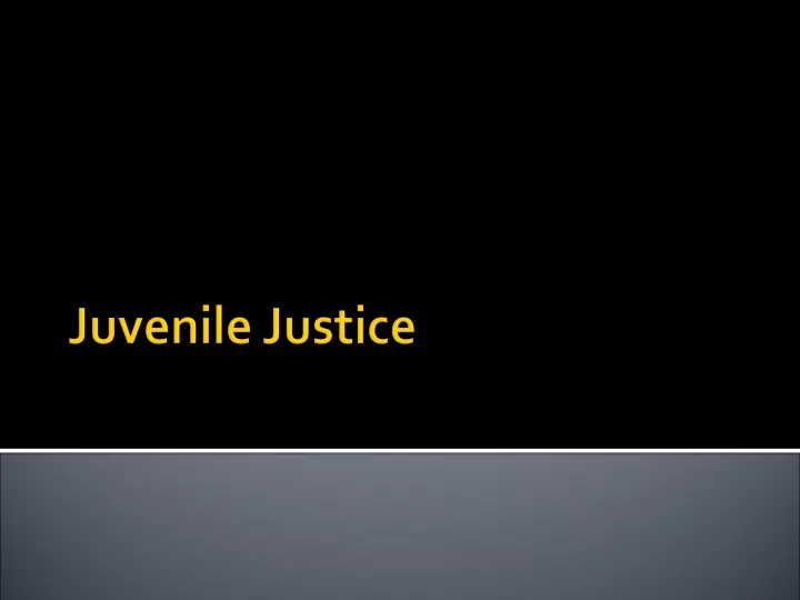 juvenile justice
