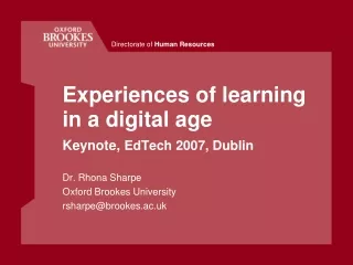 Experiences of learning in a digital age Keynote,  EdTech 2007, Dublin