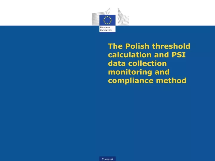 the polish threshold calculation and psi data collection monitoring and compliance method