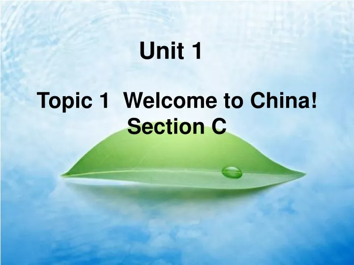topic 1 welcome to china section c
