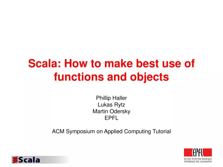 scala how to make best use of functions and objects