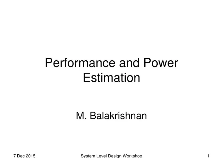 performance and power estimation