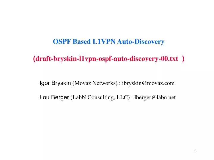 ospf based l1vpn auto discovery draft bryskin l1vpn ospf auto discovery 00 txt