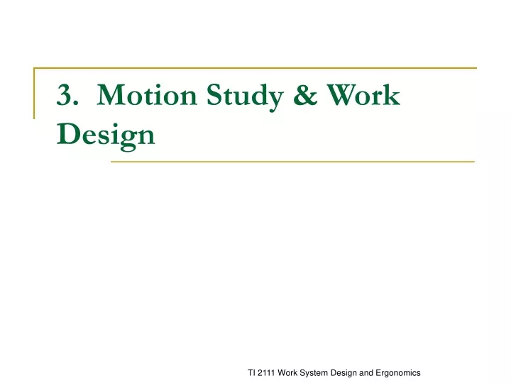 3 motion study work design