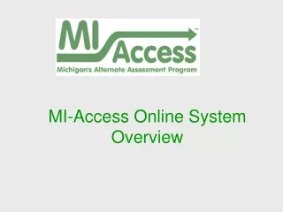 MI-Access Online System Overview