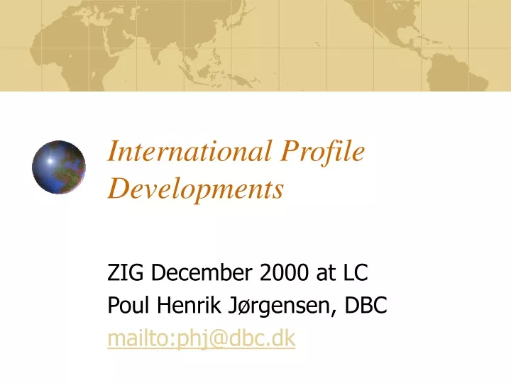 international profile developments