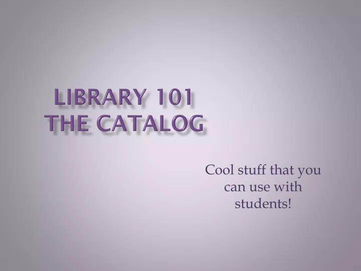 library 101 the catalog