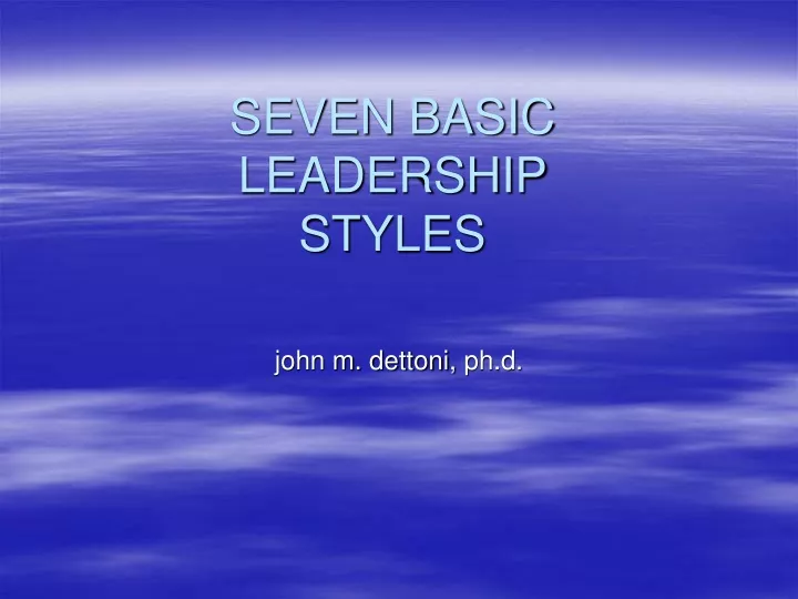 seven basic leadership styles