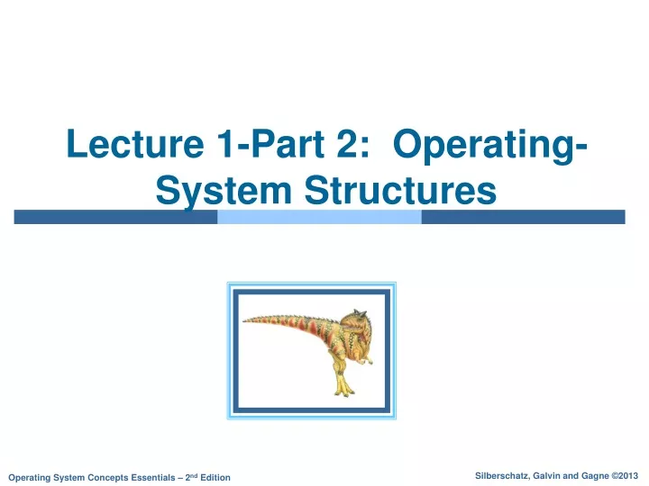 lecture 1 part 2 operating system structures