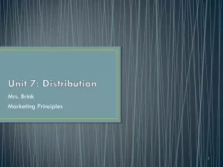 Unit 7: Distribution