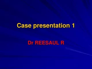 Case presentation 1