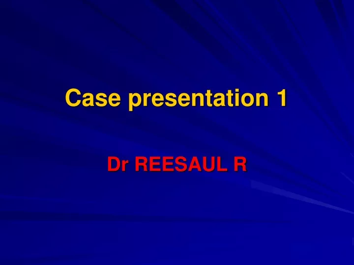 case presentation 1