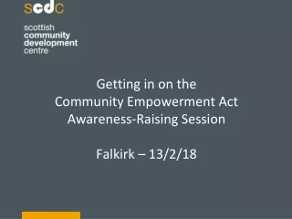Getting in on the  Community Empowerment Act Awareness-Raising Session Falkirk – 13/2/18