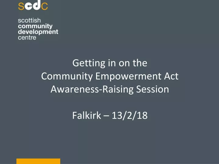 getting in on the community empowerment act awareness raising session falkirk 13 2 18