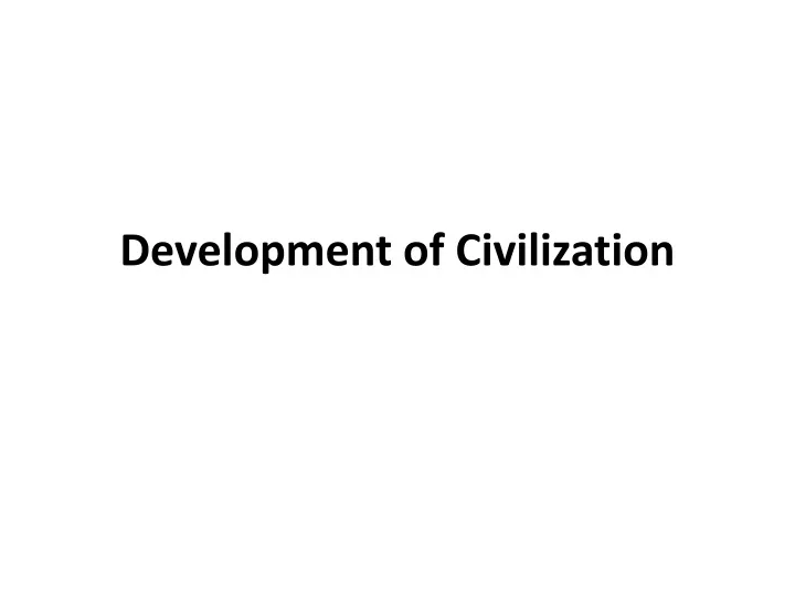 development of civilization