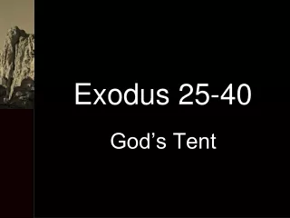 Exodus 25-40