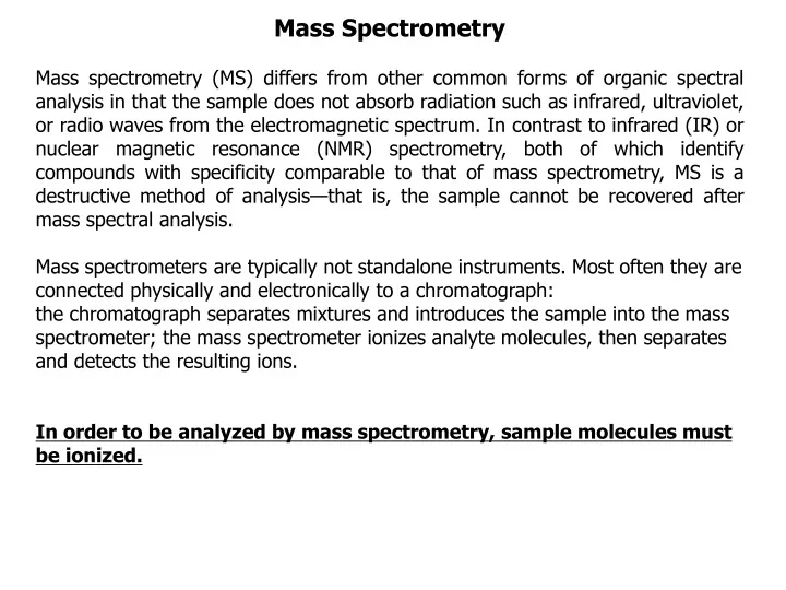 mass spectrometry mass spectrometry ms differs
