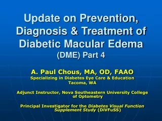 Update on Prevention, Diagnosis &amp; Treatment of Diabetic Macular Edema  ( DME) Part 4