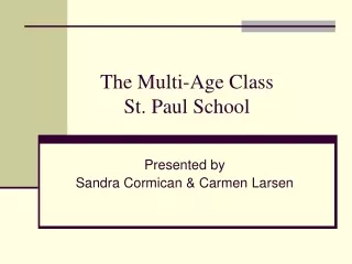 The Multi-Age Class St. Paul School