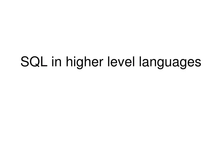 sql in higher level languages