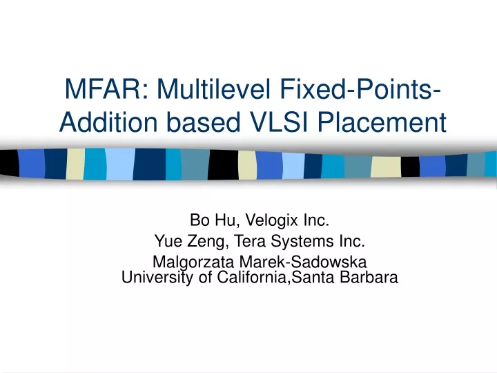 mfar multilevel fixed points addition based vlsi placement