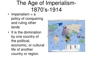 The Age of Imperialism-1870’s-1914