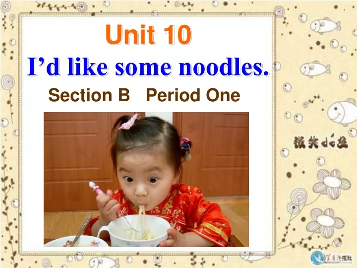 unit 10 i d like some noodles