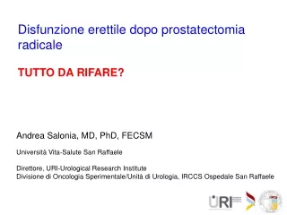 Andrea Salonia,  MD, PhD, FECSM Università Vita-Salute San Raffaele